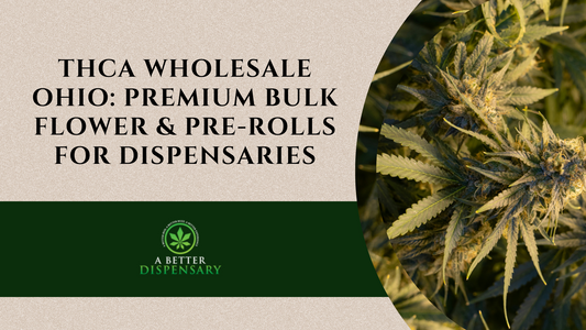 THCA Wholesale Ohio: Premium Bulk Flower & Pre-Rolls for Dispensaries