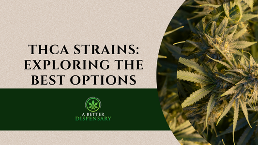 THCa Strains: Exploring the Best Options